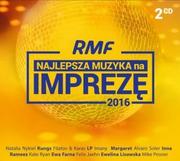 Składanki muzyczne - Various Artists RMF FM Najlepsza muzyka na imprezę 2016 - miniaturka - grafika 1