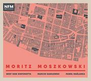  MOSZKOWSKI West Side Sinfonietta Płyta CD)