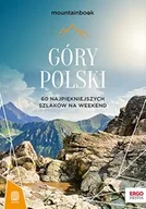 E-booki - sport - Góry Polski. 60 najpiękniejszych szlaków na weekend - miniaturka - grafika 1