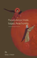 Religia i religioznawstwo - Pseudo Antoni Wielki Izajasz Anachoreta - miniaturka - grafika 1
