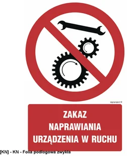 SIGNPROJECT GC056 - Zakaz naprawiania urządzenia w ruchu 350x525 - Tablice BHP - miniaturka - grafika 1