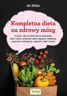 Vital Kompletna dieta na zdrowy mózg - Poradniki hobbystyczne - miniaturka - grafika 2