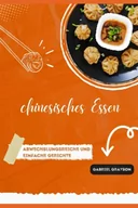 Oferty nieskategoryzowane - chinesisches Essen: Abwechslungsreiche und einfache Gerichte - miniaturka - grafika 1