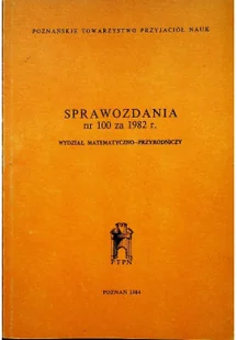 Sprawozdania nr 101 za 1982 r Wydział matematyczno - przyrodniczy - Książki o kulturze i sztuce - miniaturka - grafika 1