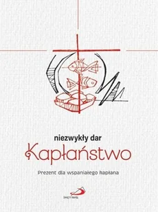 Edycja Świętego Pawła Niezwykły dar kapłaństwo praca zbiorowa - Religia i religioznawstwo - miniaturka - grafika 2