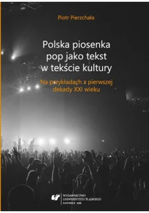 Polska piosenka pop jako tekst w tekście kultury - Książki o kulturze i sztuce - miniaturka - grafika 1