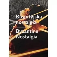 Albumy krajoznawcze - Bizantyjska nostalgia - miniaturka - grafika 1