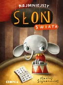 Powieści i opowiadania - Najmniejszy słoń świata - miniaturka - grafika 1