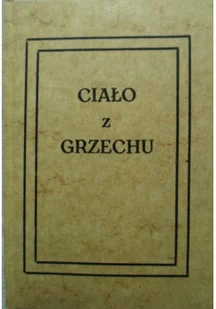 Ciało z grzechu Miniatura - Poezja - miniaturka - grafika 1