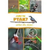 Książki edukacyjne - Dominik Marchowski Jaki to ptak Atlas dla dzieci - miniaturka - grafika 1