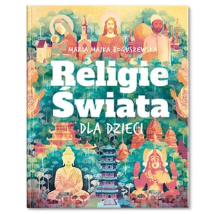 Religie świata dla dzieci - Książki edukacyjne - miniaturka - grafika 1