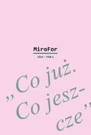 Technika - MiroFor 2024 / tom 4: „Co już. Co jeszcze” - Niżyńska Joanna, Poprawa Adam, Sobolczyk Piotr - miniaturka - grafika 1