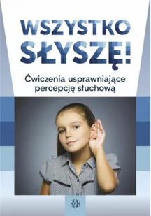 Wszystko słyszę! - Pedagogika i dydaktyka - miniaturka - grafika 1