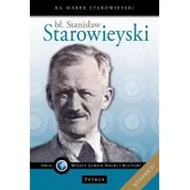 Religia i religioznawstwo - Petrus Wielcy ludzie nauki i kultury. Bł. Stanisław Starowieyski, wydanie IV Marek Starowieyski - miniaturka - grafika 1