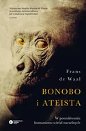 Biznes - Frans de Waal Bonobo i ateista W poszukiwaniu humanizmu wśród naczelnych - miniaturka - grafika 1