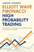 Pozostałe książki - Elliott Wave - Fibonacci High Probability Trading: Master The Wave Principle and Market Timing With Proven Strategies - miniaturka - grafika 1