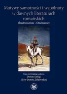 Filologia i językoznawstwo - Wydawnictwa Uniwersytetu Warszawskiego Motywy samotności i wspólnoty w dawnych literaturach romańskich (Średniowiecze-Oświecenie) - Wydawnictwa Uniwersytetu Warszawskiego - miniaturka - grafika 1