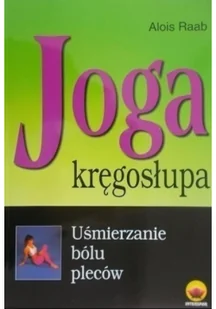 Interspar Joga kręgosłupa Alois Raab - Zdrowie - poradniki - miniaturka - grafika 2