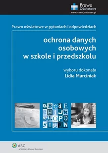 Prawo oświatowe w pytaniach i odpowiedziach. Ochrona danych osobowych w szkole i przedszkolu - E-booki - prawo - miniaturka - grafika 1