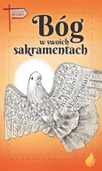 Religia i religioznawstwo - Bóg w swoich sakramentach - miniaturka - grafika 1