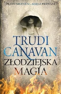 Galeria Książki Trudi Canavan Złodziejska magia - Fantasy - miniaturka - grafika 1