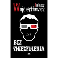 Opowiadania - Gmork Juliusz Wojciechowicz Bez znieczulenia - miniaturka - grafika 1