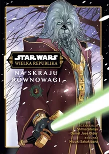 Star Wars. Wielka Republika. Na skraju równowagi. Tom 3 - Komiksy dla młodzieży - miniaturka - grafika 1