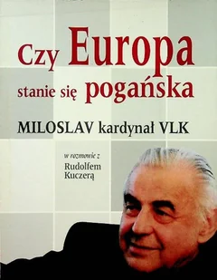 Czy Europa stanie się pogańska - Biografie i autobiografie - miniaturka - grafika 1