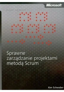 APN PROMISE Ken Schwaber Sprawne zarządzanie projektami metodą Scrum - Zarządzanie - miniaturka - grafika 2