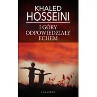 Literatura przygodowa - Albatros I góry odpowiedziały echem Khaled Hosseini - miniaturka - grafika 1