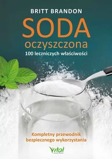 Soda oczyszczona – 100 leczniczych właściwości - Poradniki hobbystyczne - miniaturka - grafika 1