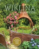 Poradniki hobbystyczne - Wiklina w ogrodzie Nowa - miniaturka - grafika 1