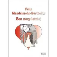 Książki o muzyce - Felix Mendelssohn-Bartholdy: Sen nocy letniej - miniaturka - grafika 1