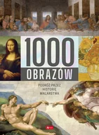 Historia świata - 1000 obrazów. Podróż przez historię malarstwa - Opracowanie zbiorowe - miniaturka - grafika 1
