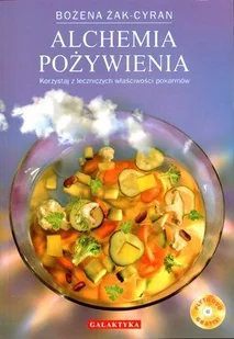 Galaktyka Alchemia pożywienia z płytą DVD - Bożena Żak-Cyran - Zdrowie - poradniki - miniaturka - grafika 1