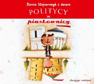 Politycy w piaskownicy CD) Kasia Stoparczyk i Dzieci - Muzyka dla dzieci - miniaturka - grafika 1