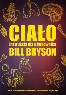 Ciało. Instrukcja dla użytkownika - E-booki - literatura faktu - miniaturka - grafika 1