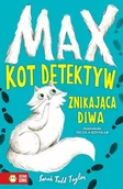 Książki edukacyjne - Max. Kot detektyw. Tom 1. Znikająca diwa - miniaturka - grafika 1