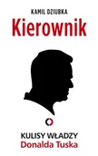 Felietony i reportaże - Kierownik. Kulisy władzy Donalda Tuska - miniaturka - grafika 1