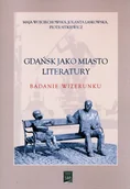 Książki regionalne - Gdańsk jako miasto literatury - miniaturka - grafika 1