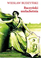 Książki o kulturze i sztuce - Baczyński uszlachetnia Nowa - miniaturka - grafika 1