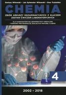Chemia - Chemia. Matura 2002-2018. Tom 4. Zbiór arkuszy egzaminacyjnych z kluczem. Zestaw ćwiczeń laboratoryjnych - Dariusz Witowski, Jan Sylwester - miniaturka - grafika 1