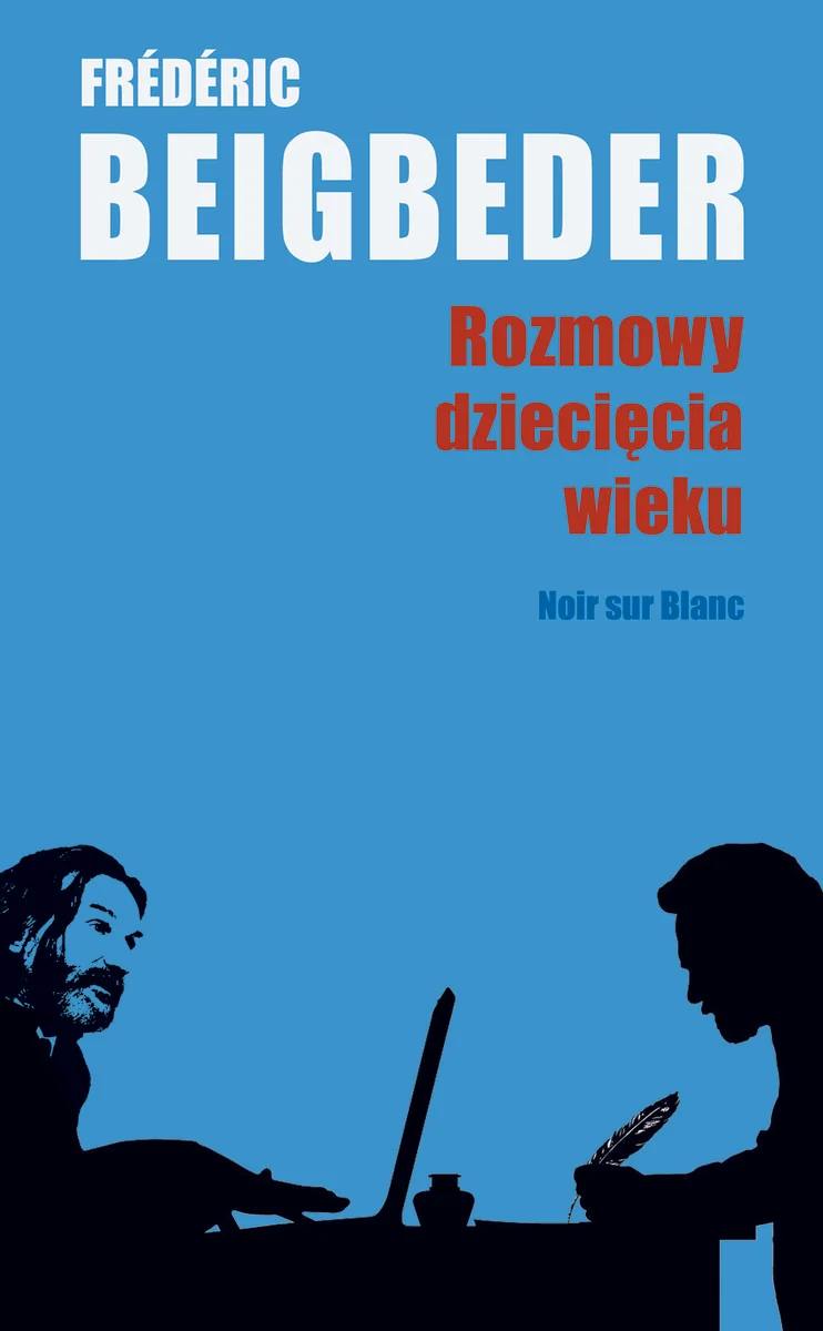 Frédéric Beigbeder Rozmowy dziecięcia wieku