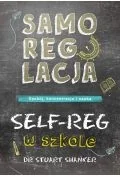 Samoregulacja w szkole. SELF-REG. Spokój, koncentracja, nauka - Rozwój osobisty - miniaturka - grafika 1