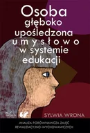 E-booki - nauka - Osoba głęboko upośledzona umysłowo w systemie edukacji - miniaturka - grafika 1