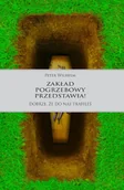 Literatura obyczajowa - Zakład pogrzebowy przedstawia! Dobrze, że do nas trafiłeś - miniaturka - grafika 1
