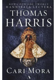 Thomas Harris Cari Mora - Thrillery - miniaturka - grafika 2