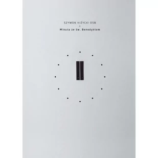 Tyniec Minuta ze św Benedyktem HIŻYCKI SZYMON - Religia i religioznawstwo Tyniec Minuta ze św Benedyktem HIŻYCKI SZYMON - Religia i religioznawstwo - miniaturka - grafika 2