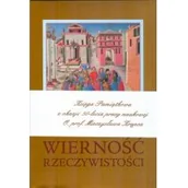 Filozofia i socjologia - Polskie Towarzystwo Tomasza z Akwinu Wierność Rzeczywistości praca zbiorowa - miniaturka - grafika 1