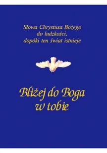Bliżej do Boga w tobie - Religia i religioznawstwo - miniaturka - grafika 2